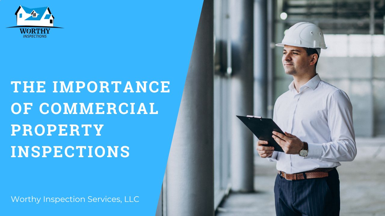 The Importance of Commercial Property Inspections