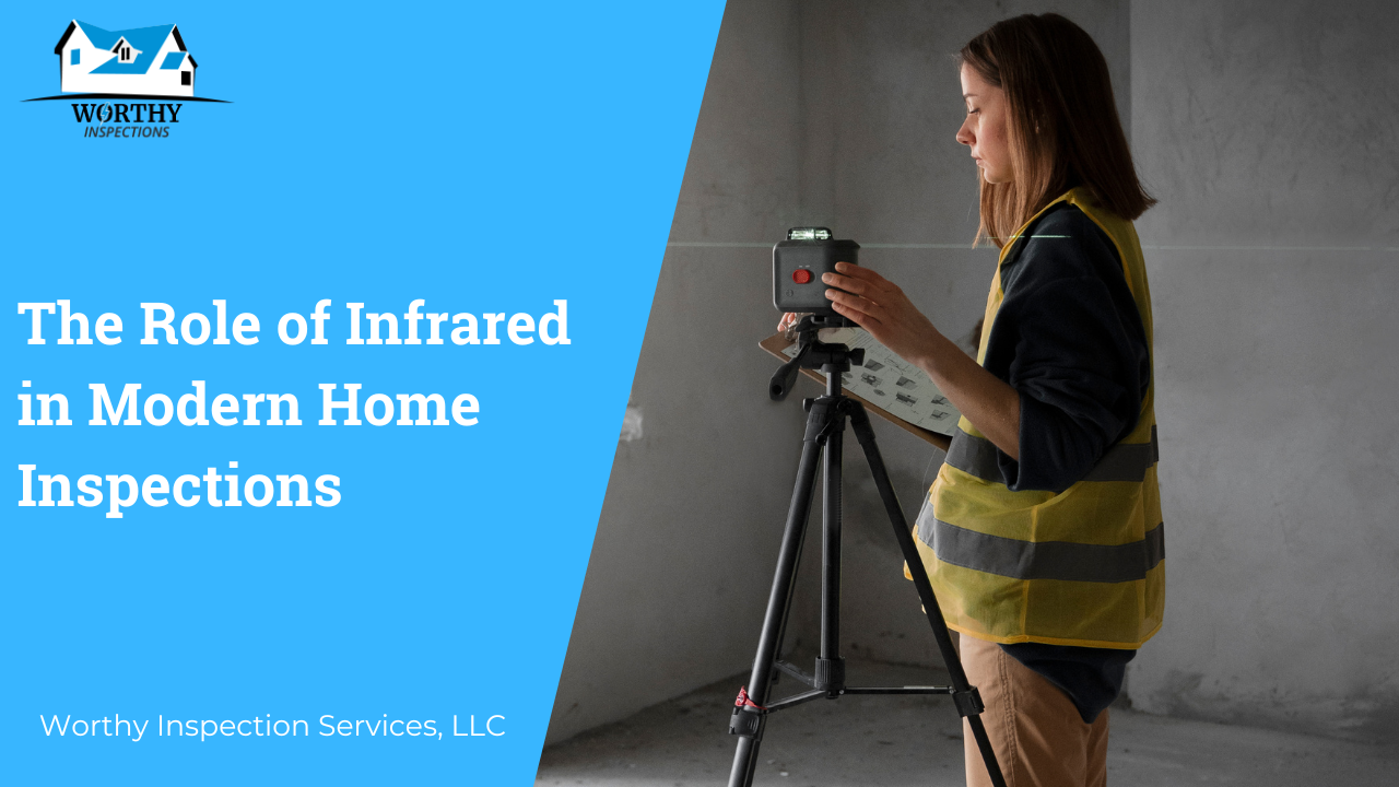 The Role of Infrared in Modern Home Inspections